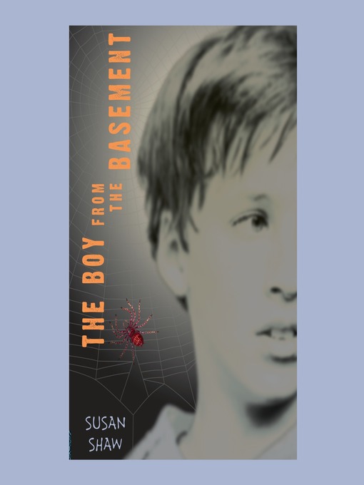Title details for The Boy From the Basement by Susan Shaw - Available